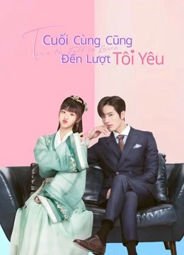 Cuối Cùng Cũng Đến Lượt Tôi Yêu | Time to Fall in Love (2022)