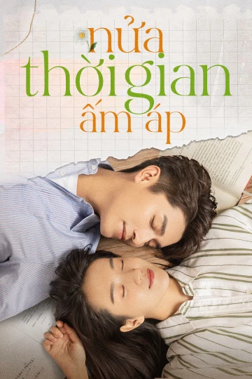 Nửa Thời Gian Ấm Áp | The Memory About You (2021)