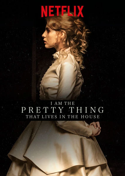 Tôi là thứ xinh đẹp sống trong nhà này | I Am the Pretty Thing That Lives in the House (2016)